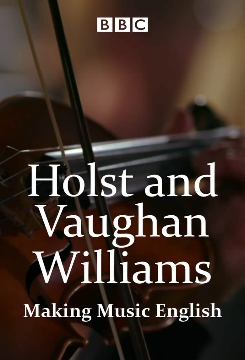 Poster of Holst and Vaughan Williams: Making Music English