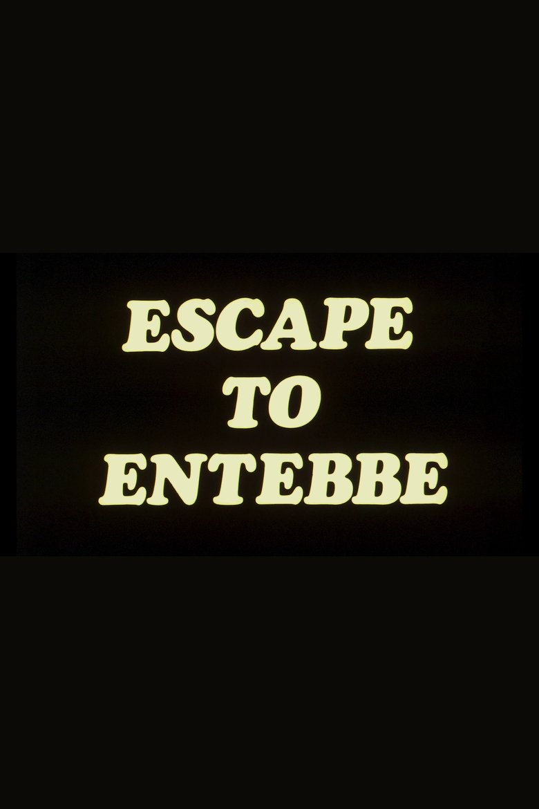 Poster of Escape to Entebbe
