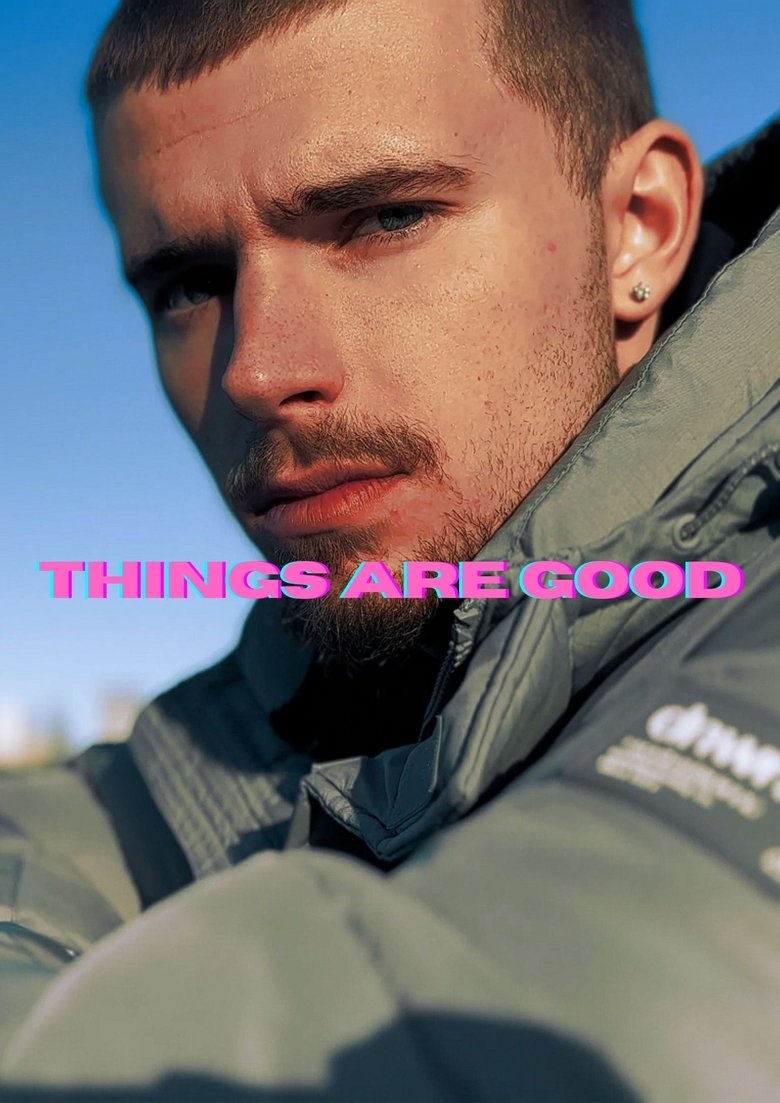 Poster of THINGS ARE GOOD