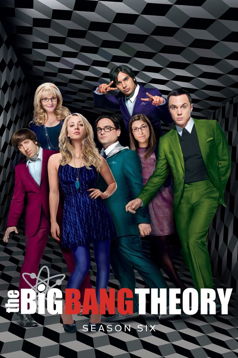 Poster of Episodes in The Big Bang Theory - Season 6 - Season 6