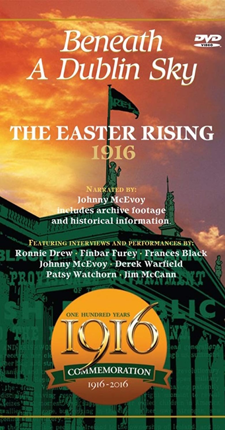 Poster of The 1916 Easter Rising: Beneath a Dublin Sky