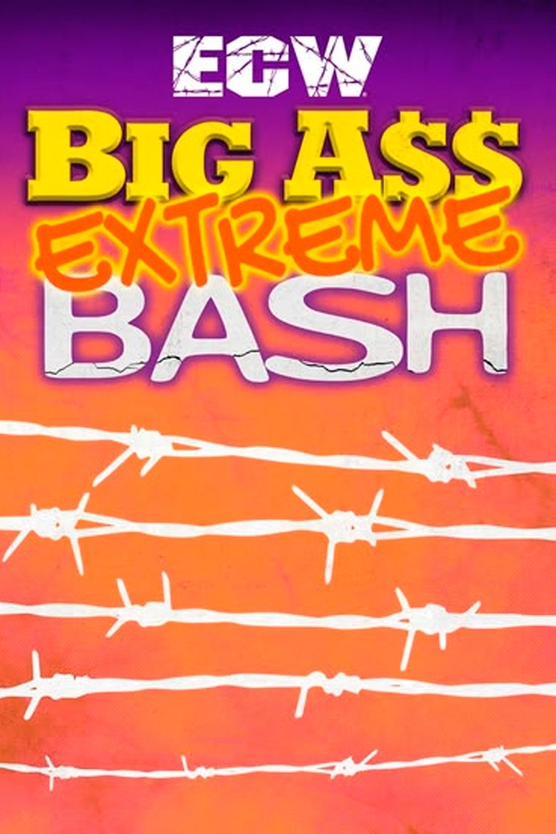 Poster of ECW Big Ass Extreme Bash