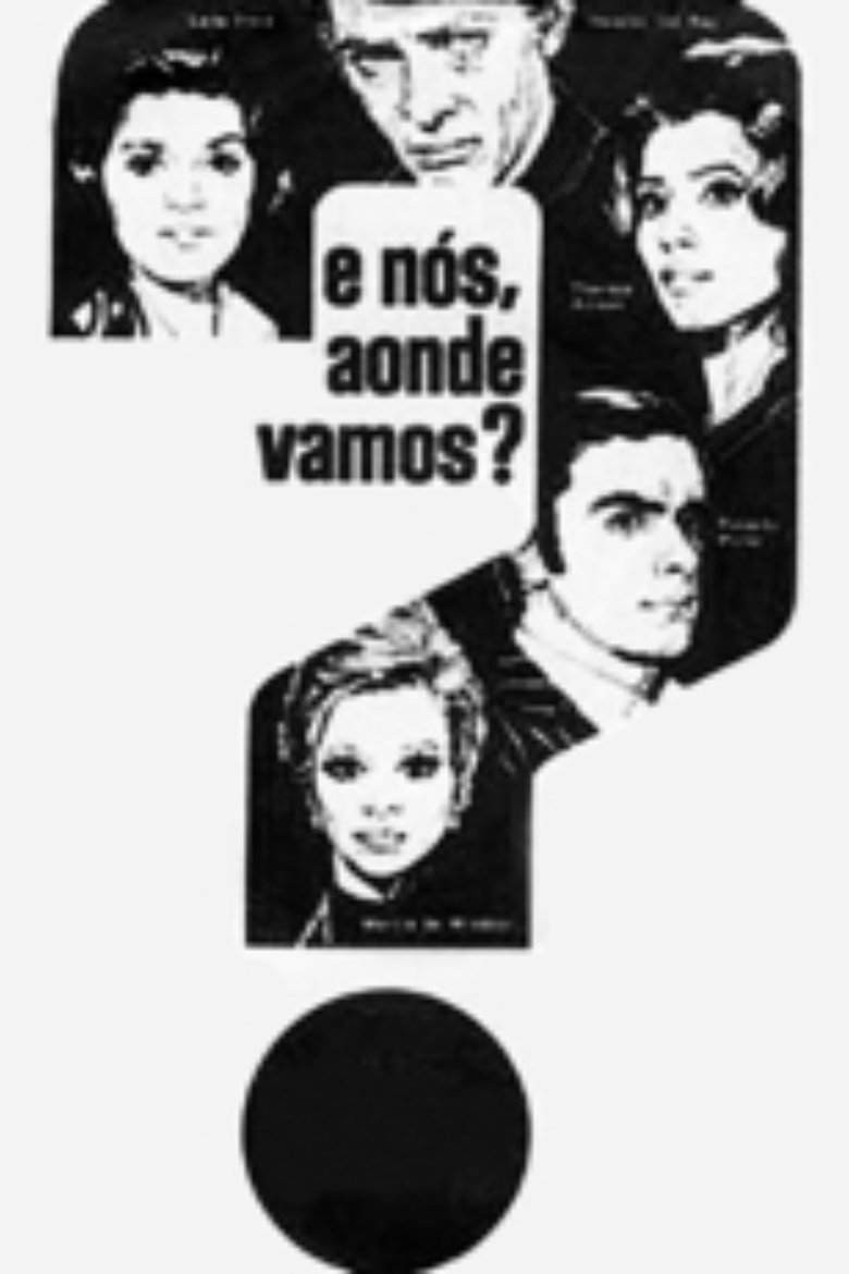 Poster of E Nós, Aonde Vamos?
