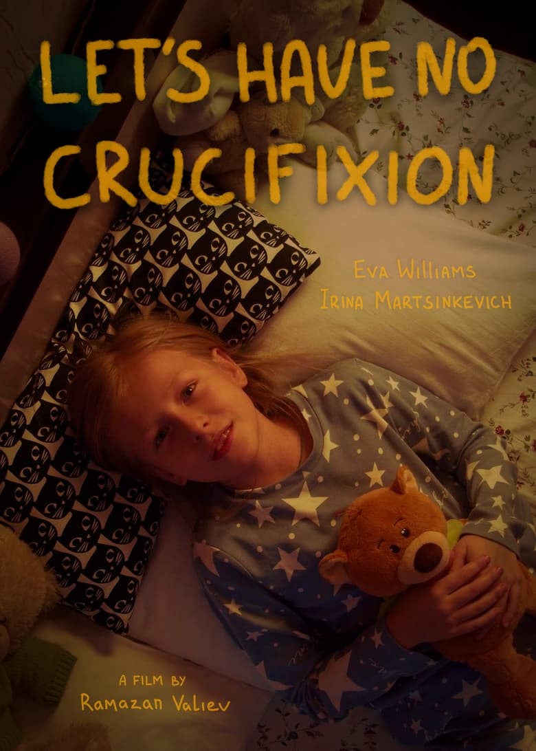 Poster of Let's have no crucifixion