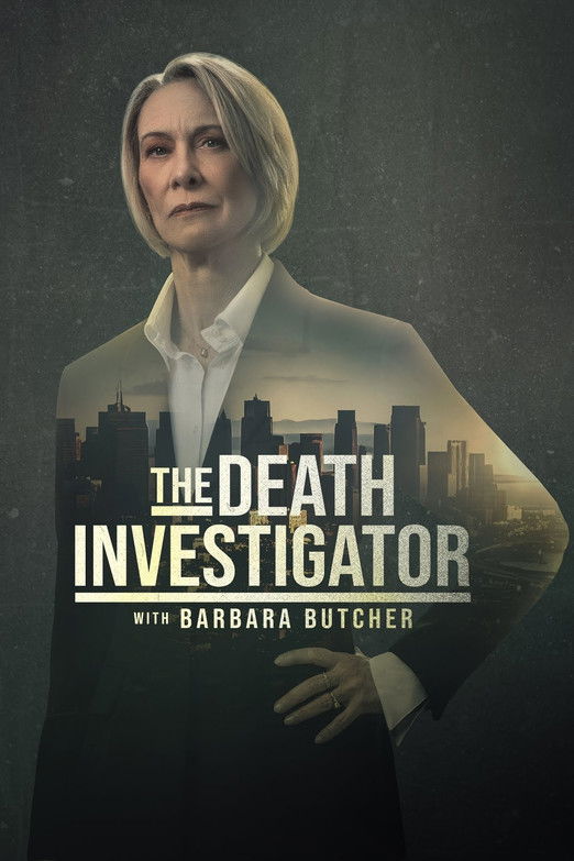 Poster of Episodes in The Death Investigator With Barbara Butcher - Season 1 - Season 1