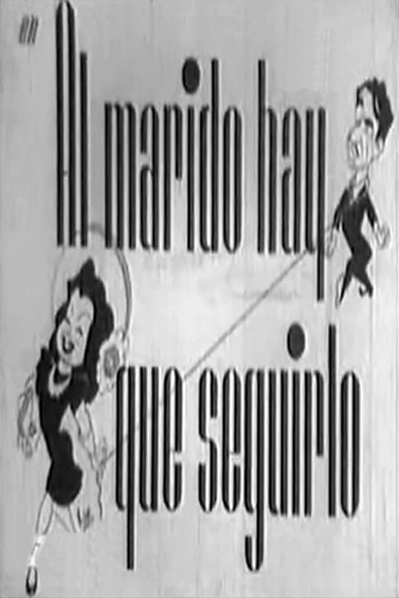 Poster of Al marido hay que seguirlo