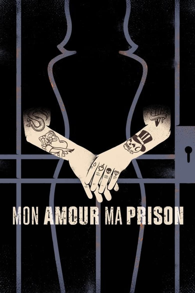 Poster of Mon amour, ma prison