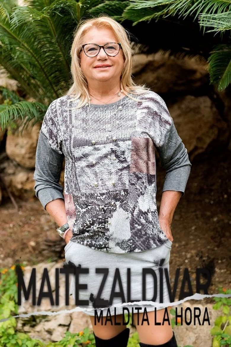 Poster of Maite Zaldívar: Maldita la hora