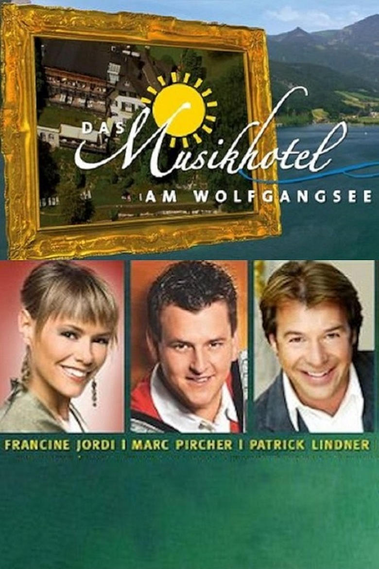 Poster of Das Musikhotel am Wolfgangsee