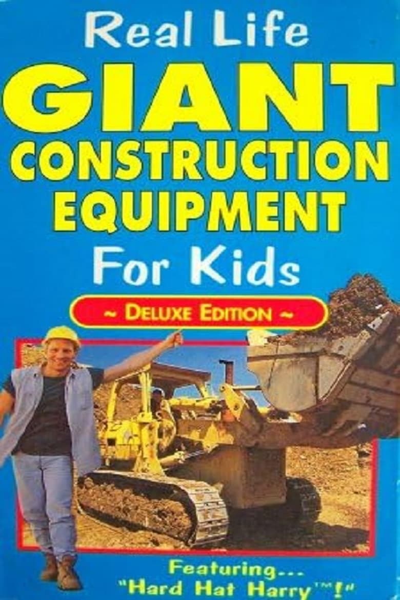 Poster of Real Life Giant Construction Equipment for Kids