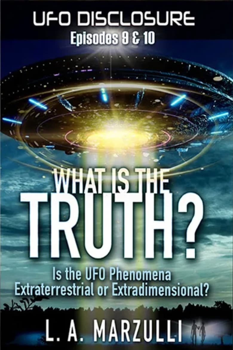 Poster of UFO Disclosure Part 10: What is the Truth? - Episode Two