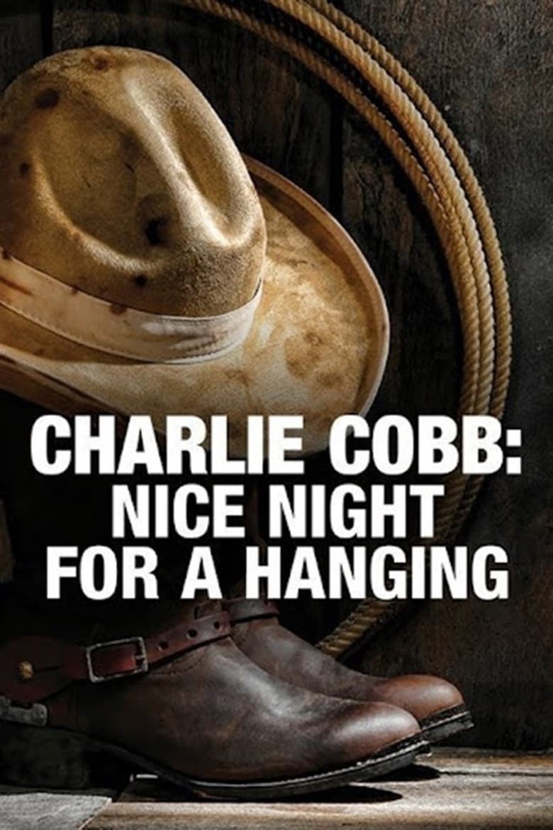 Poster of Charlie Cobb: Nice Night for a Hanging