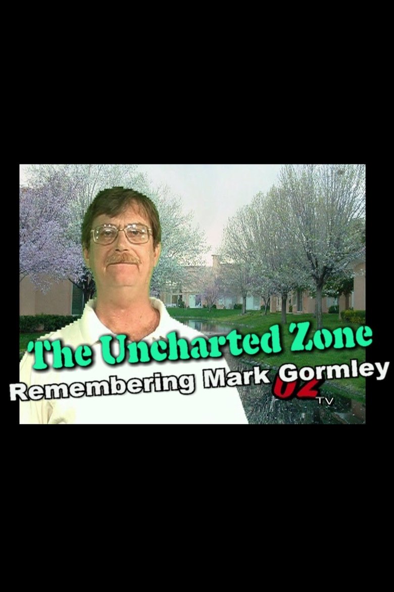 Poster of The Uncharted Zone : Remembering Mark Gormley