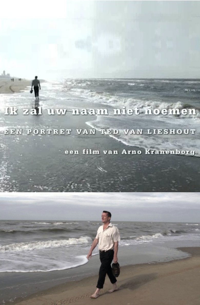 Poster of I Will Not Mention Your Name, Portrait of Ted van Lieshout