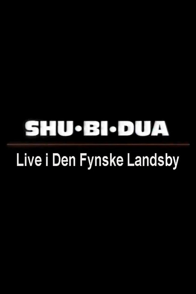 Poster of Shu-bi-dua: Live i Den Fynske Landsby