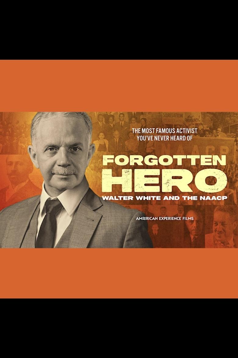 Poster of Forgotten Hero: Walter White and the NAACP