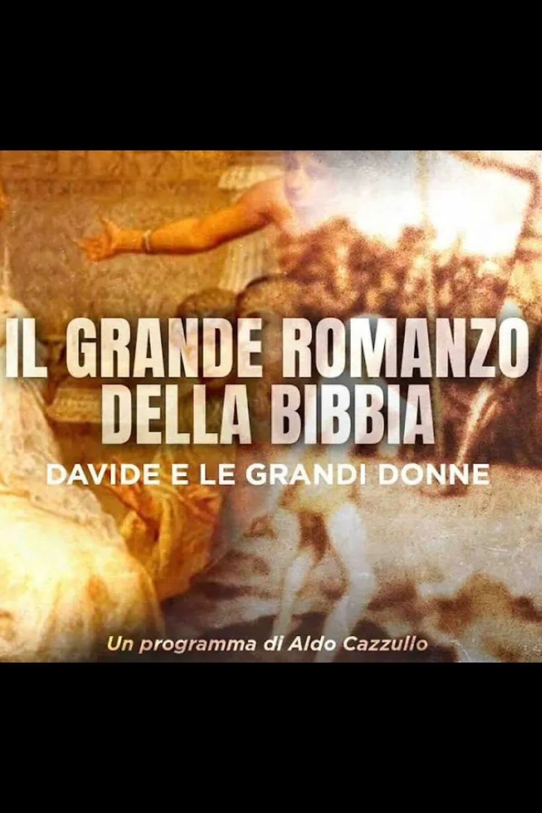 Poster of Il Grande Romanzo della Bibbia - Davide e le grandi donne