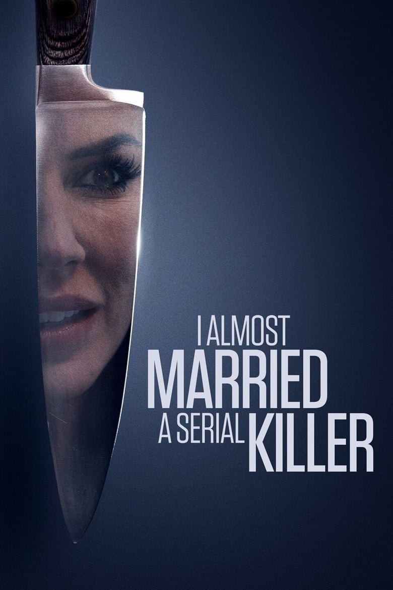 Poster of I Almost Married a Serial Killer