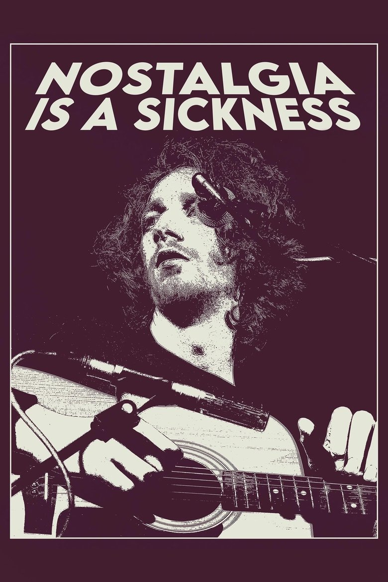 Poster of Nostalgia is a Sickness