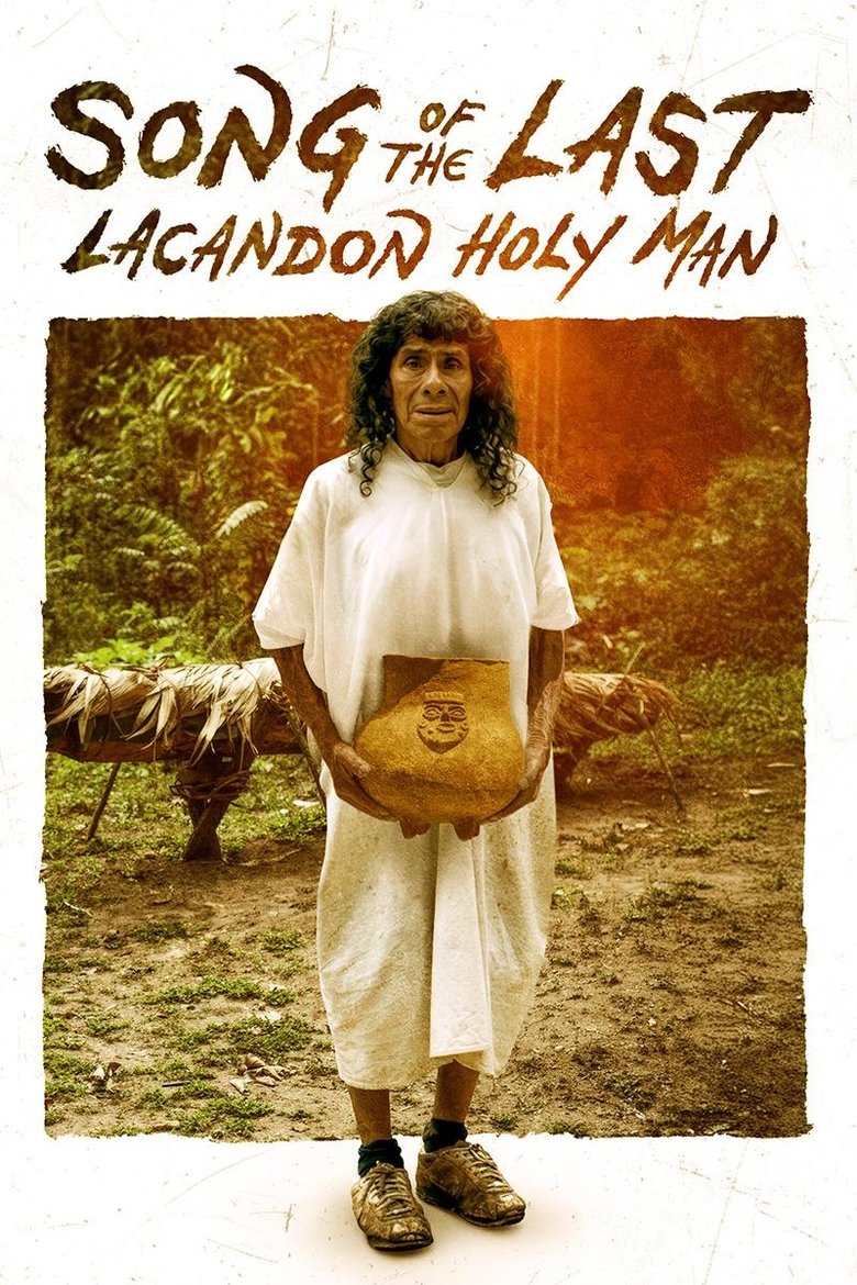 Poster of Song of the Last Lacandon Holy Man