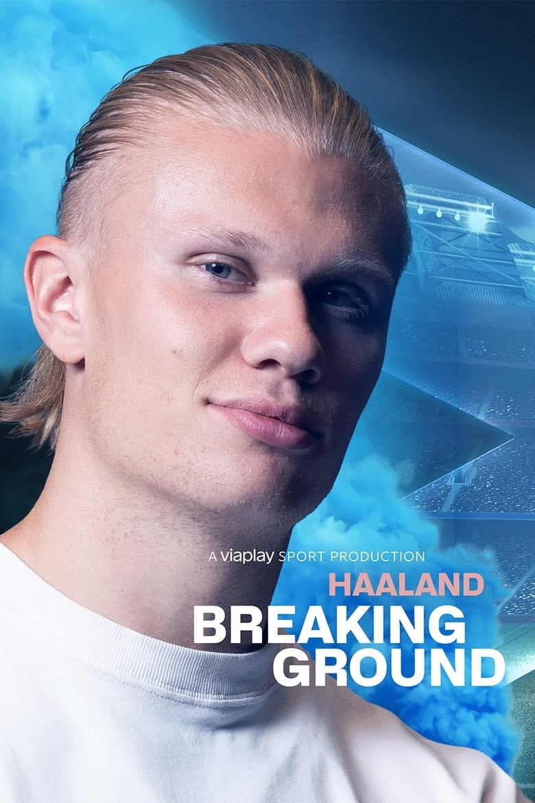 Poster of Haaland: Breaking Ground