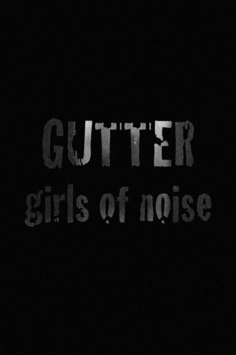 Poster of GUTTER: Girls of Noise