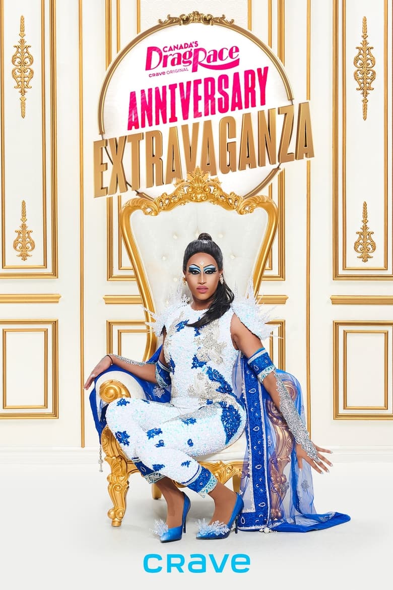 Poster of Canada’s Drag Race Anniversary Extravaganza