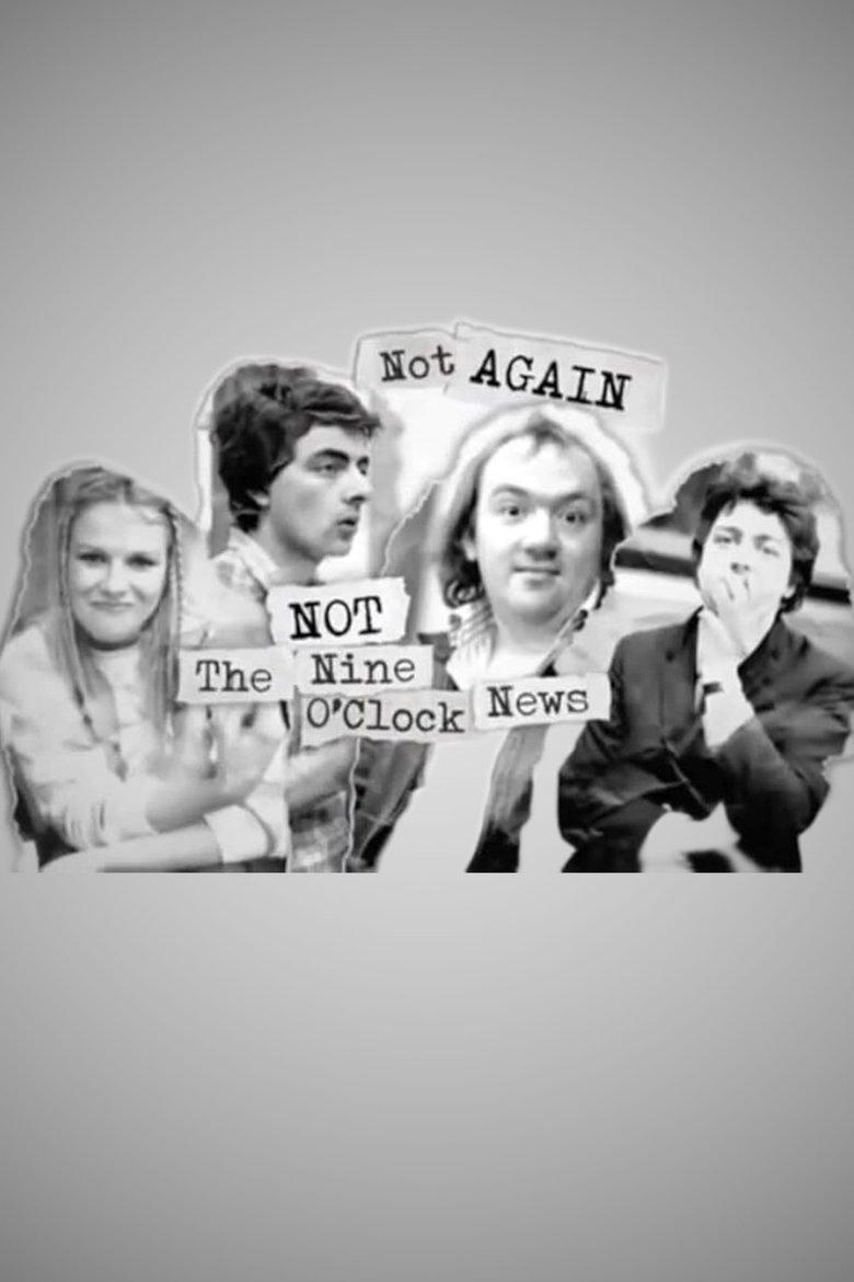 Poster of Not Again: Not the Nine O'Clock News
