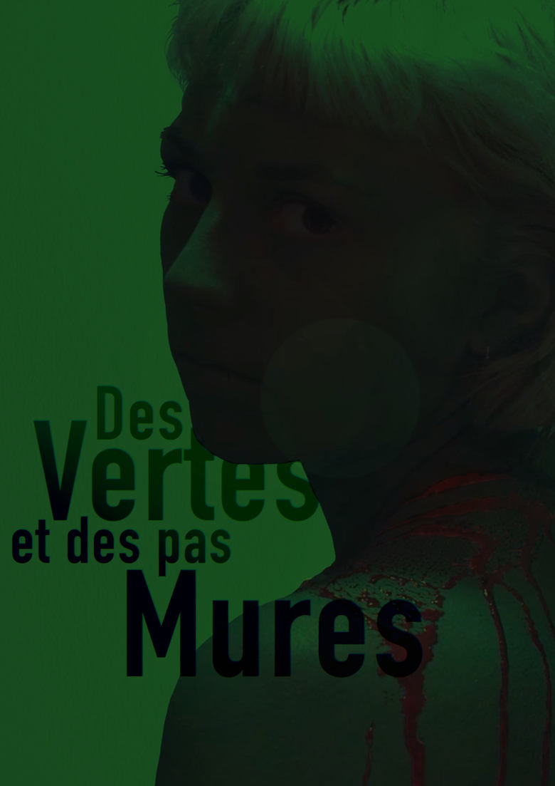 Poster of Des vertes et des pas mûres