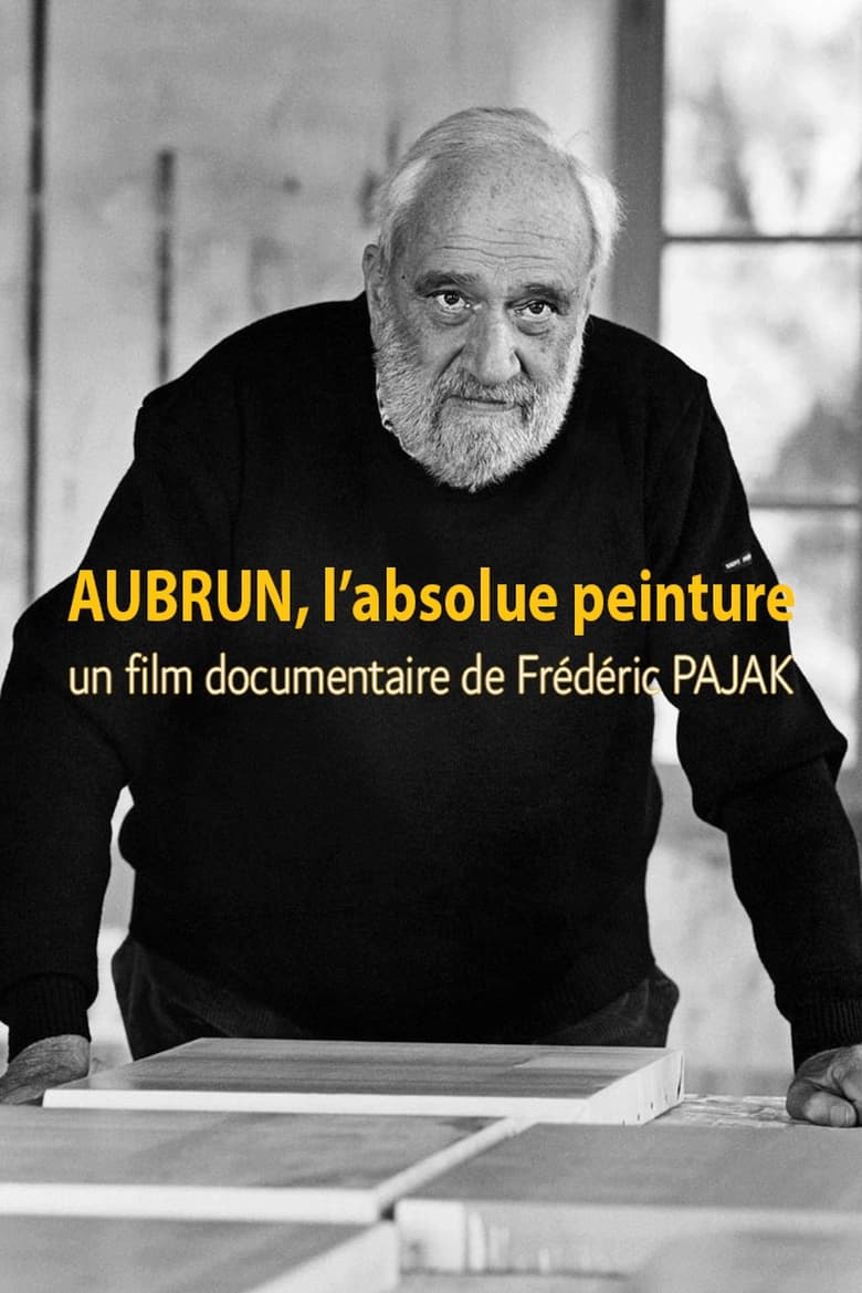 Poster of Aubrun, l'absolue peinture