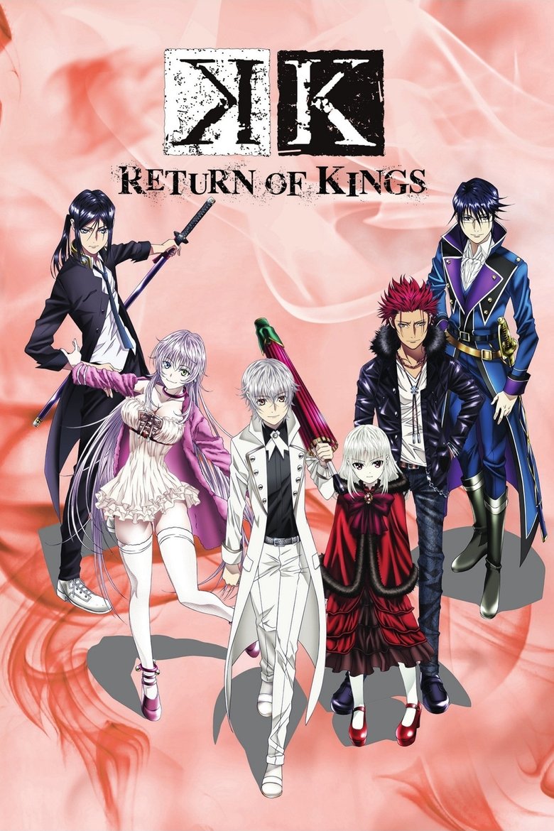 Poster of Episodes in K - K: Return of Kings - K: Return of Kings