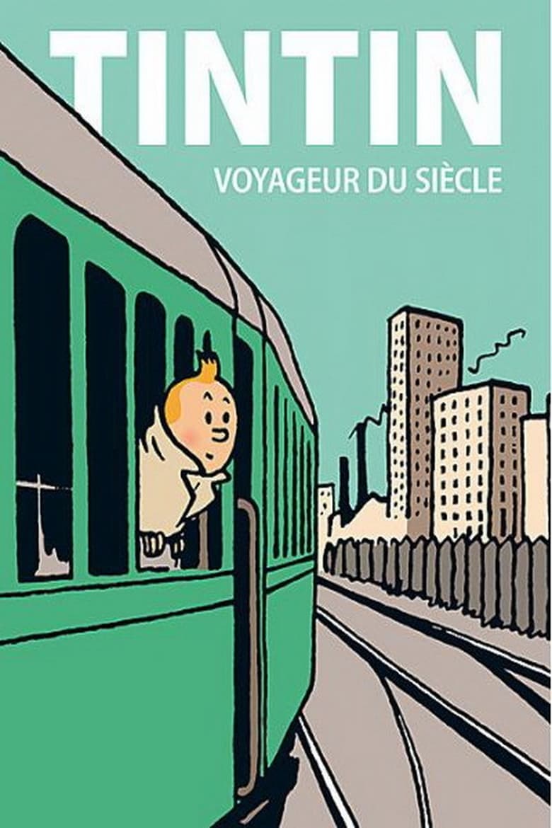 Poster of Tintin voyageur du siècle