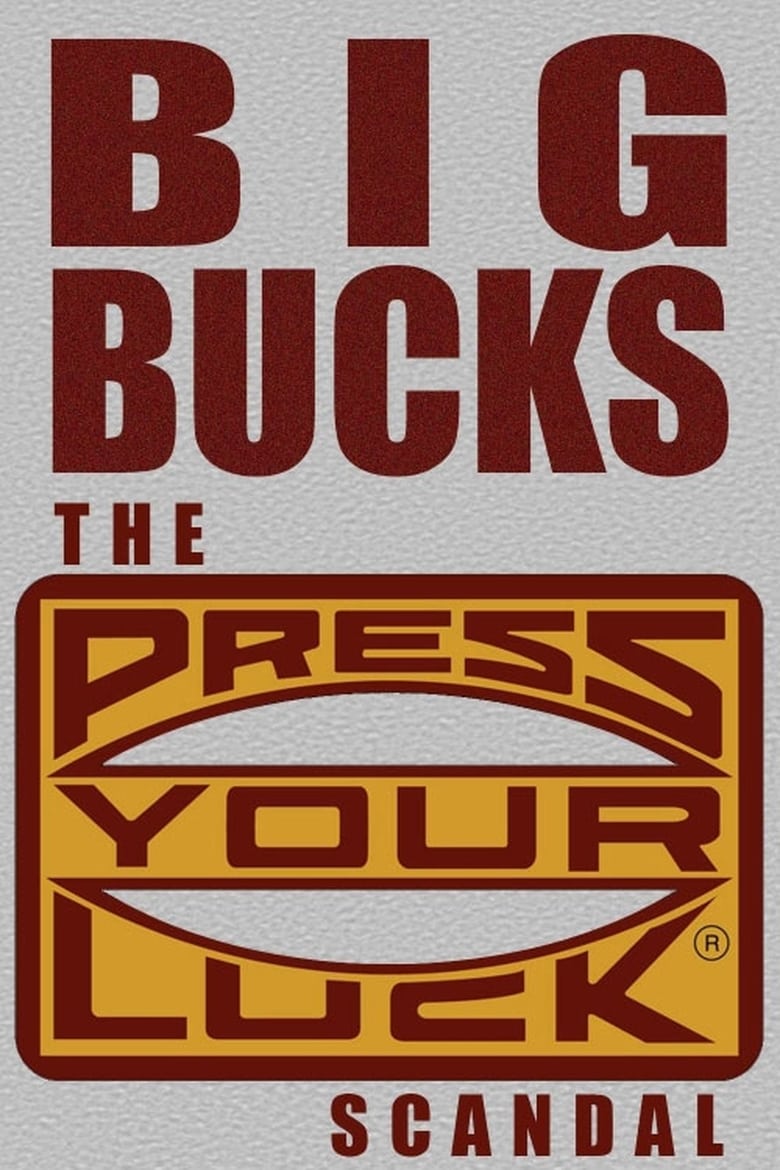 Poster of Big Bucks: The Press Your Luck Scandal