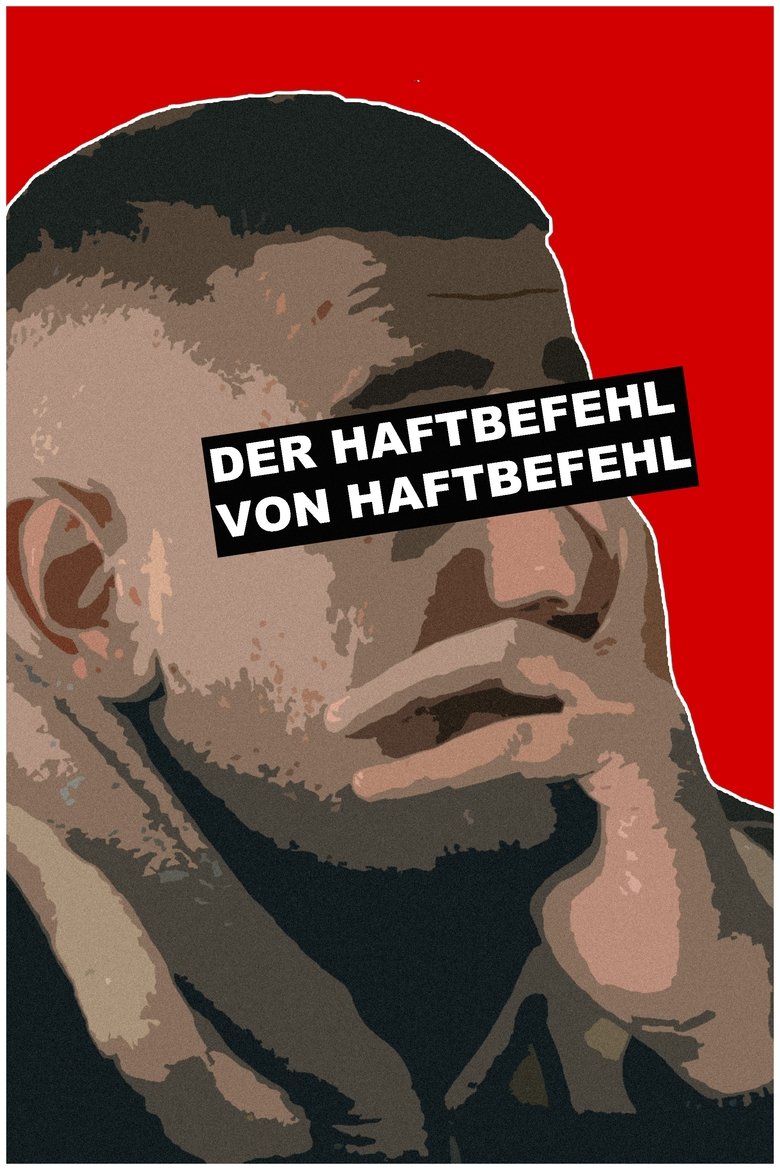 Poster of Der Haftbefehl von Haftbefehl