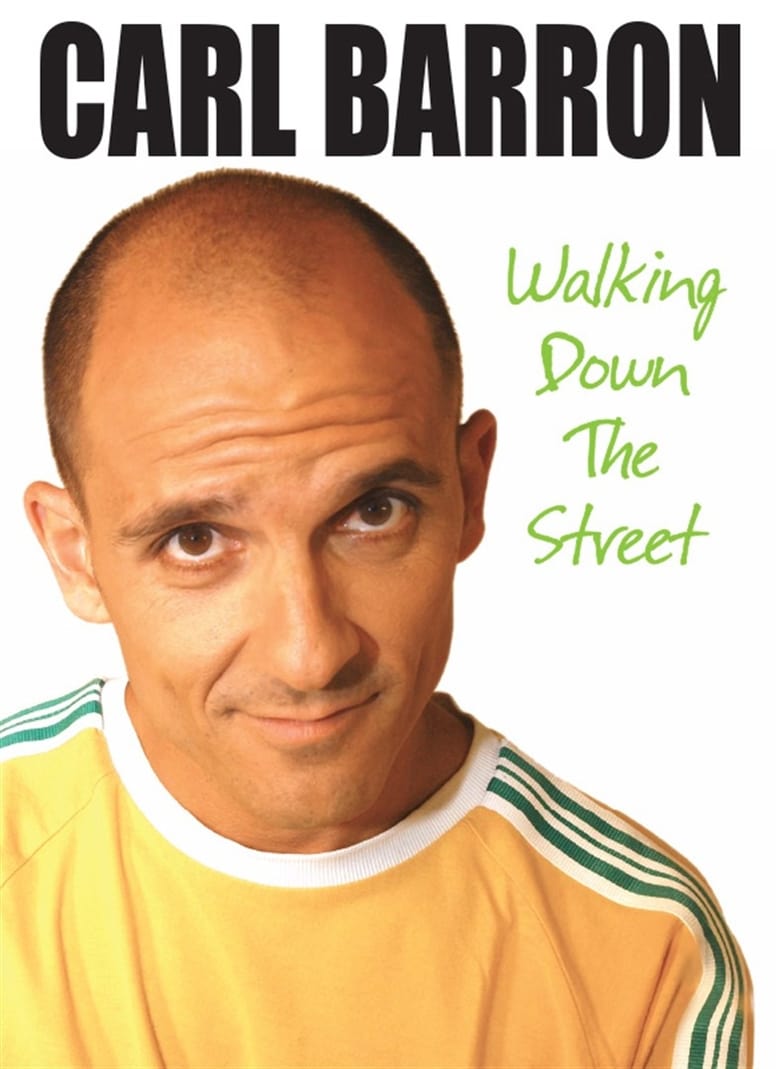 Poster of Carl Barron: Walking Down the Street