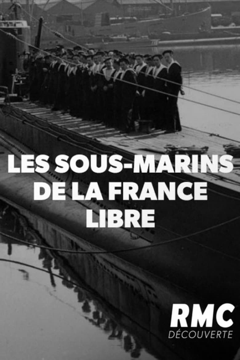 Poster of Les Sous-marins de la France Libre