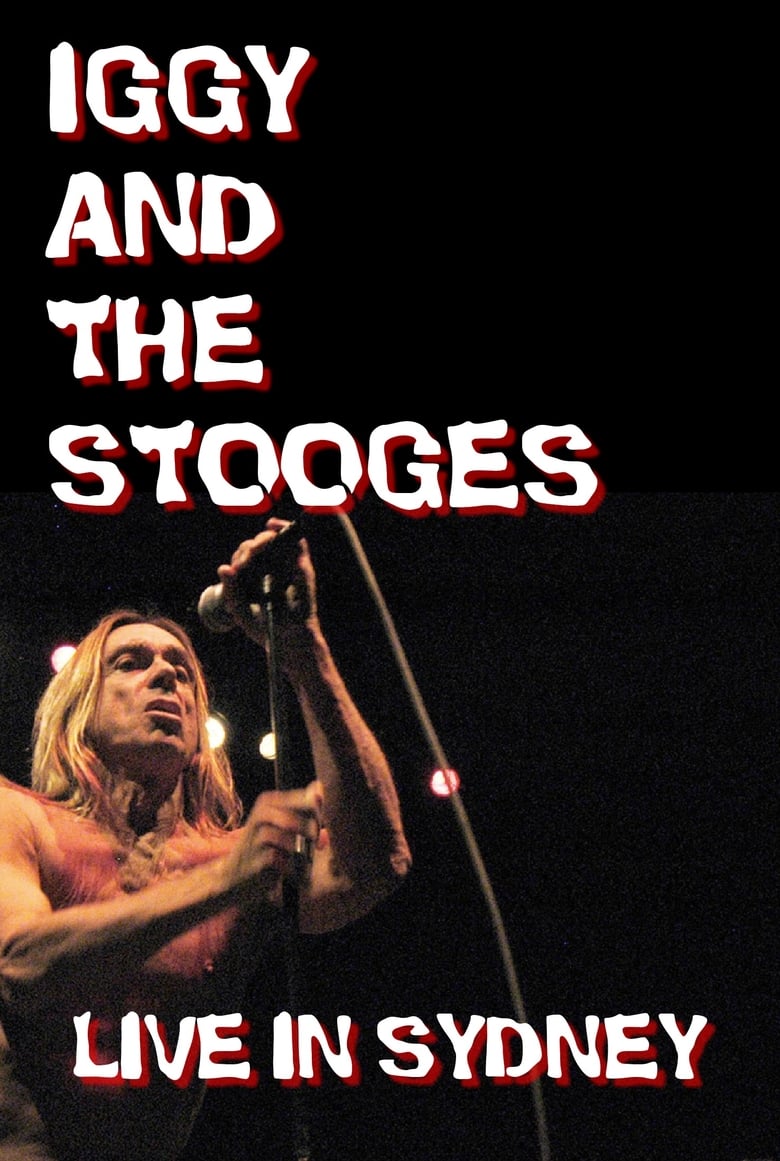 Poster of Iggy and The Stooges: Live in Sydney