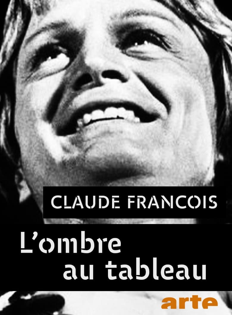 Poster of Claude François, l'ombre au tableau