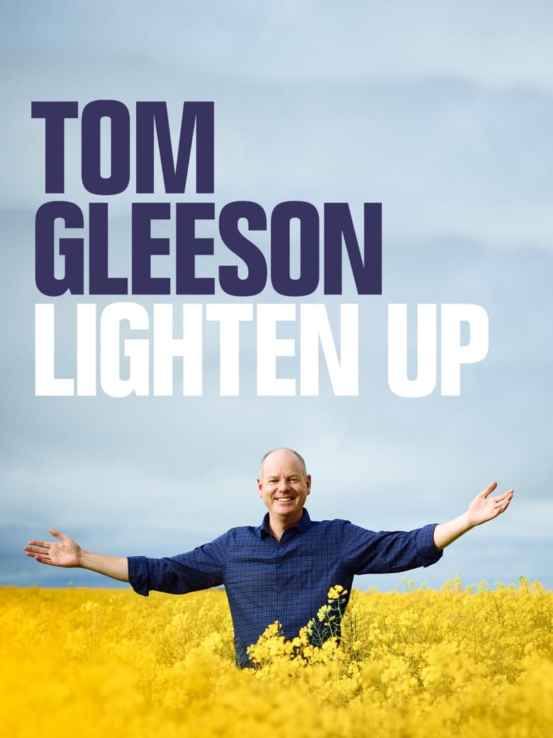 Poster of Tom Gleeson: Lighten Up