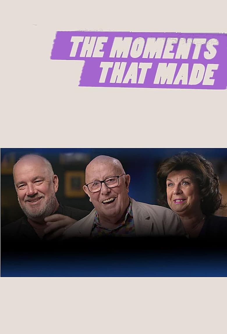 Poster of Cast and Crew in The Moments That Made... - Season 1 - Episode 2 - Elaine C Smith