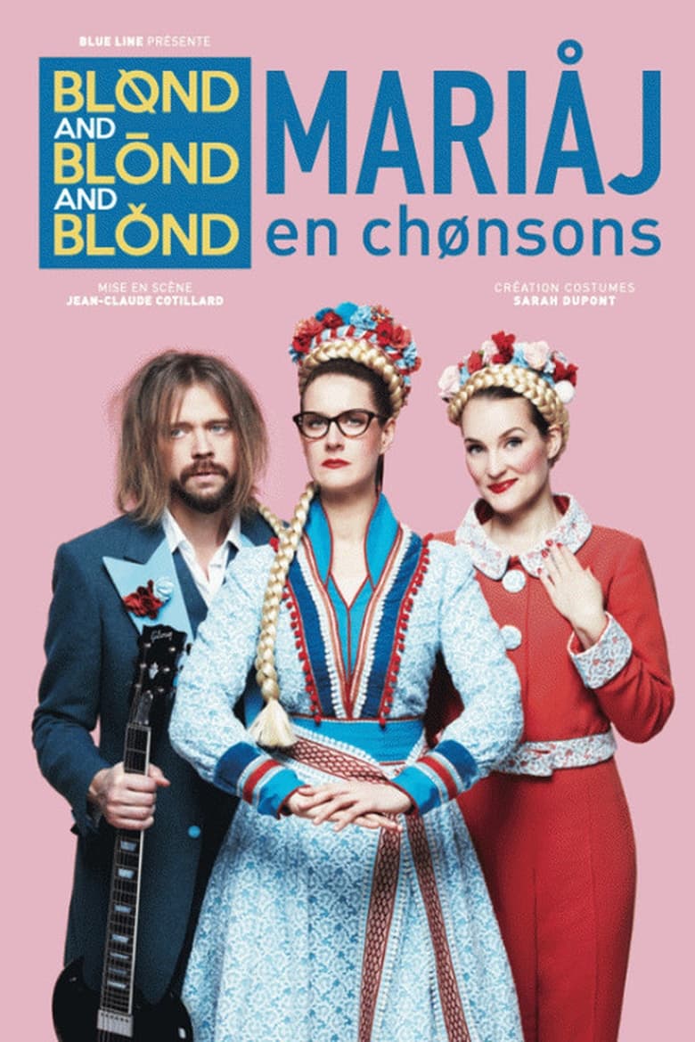 Poster of Blond and Blond and Blond - Mariaj en chonsons