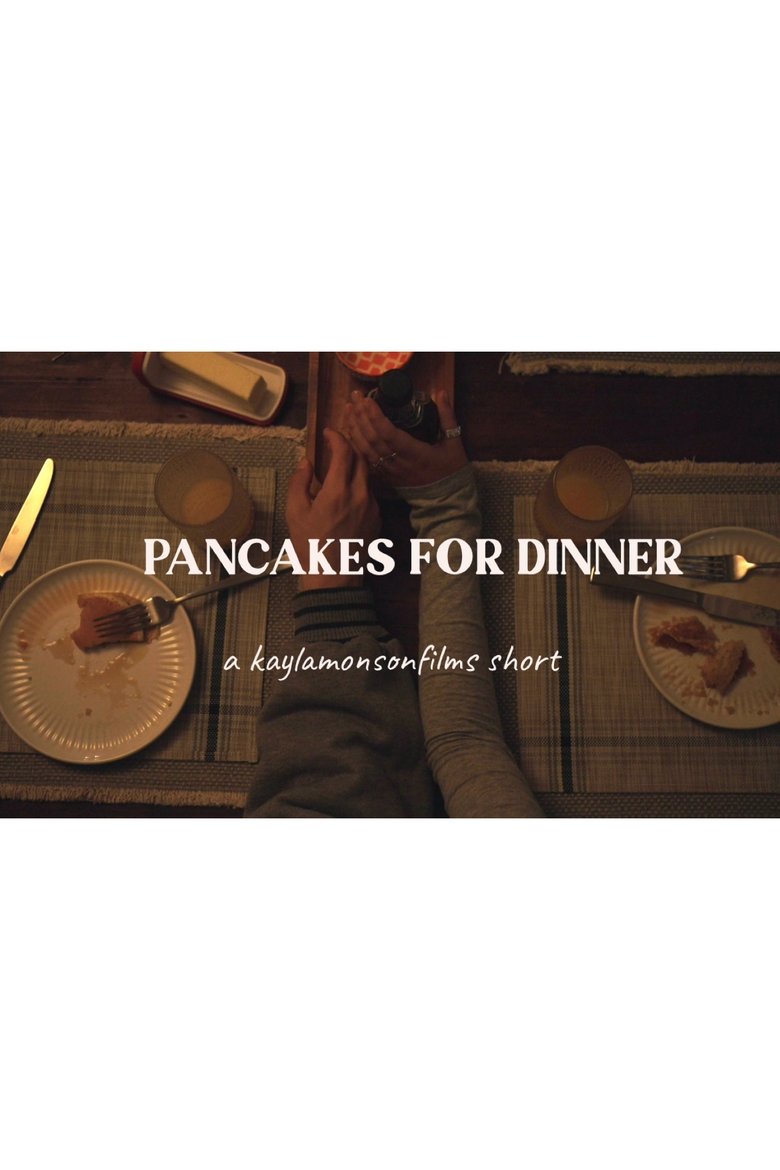 Poster of Pancakes for Dinner - Short Film