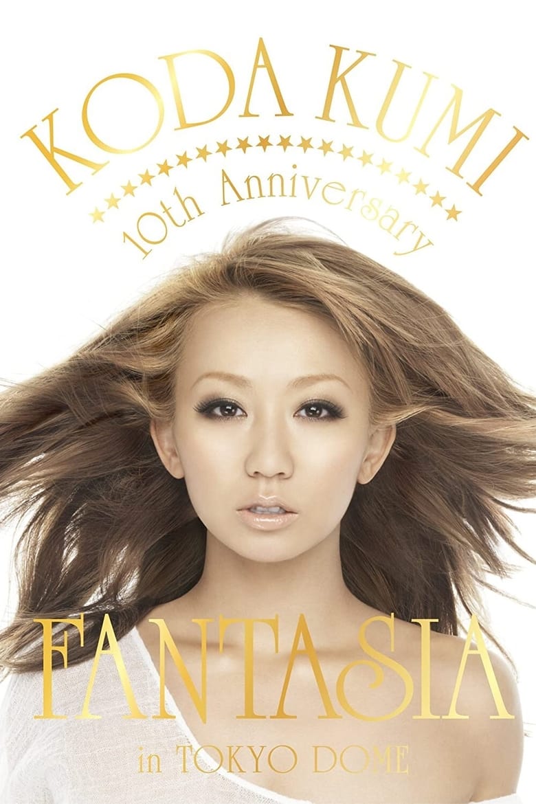 Poster of KODA KUMI 10th Anniversary ～FANTASIA～in TOKYO DOME