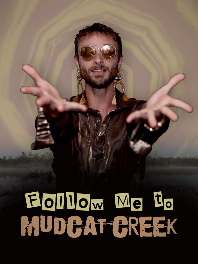 Poster of Follow Me to Mudcat Creek