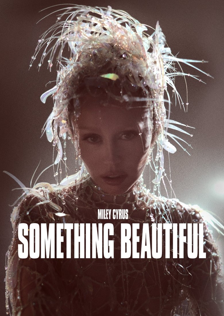 Poster of Miley Cyrus: Something Beautiful