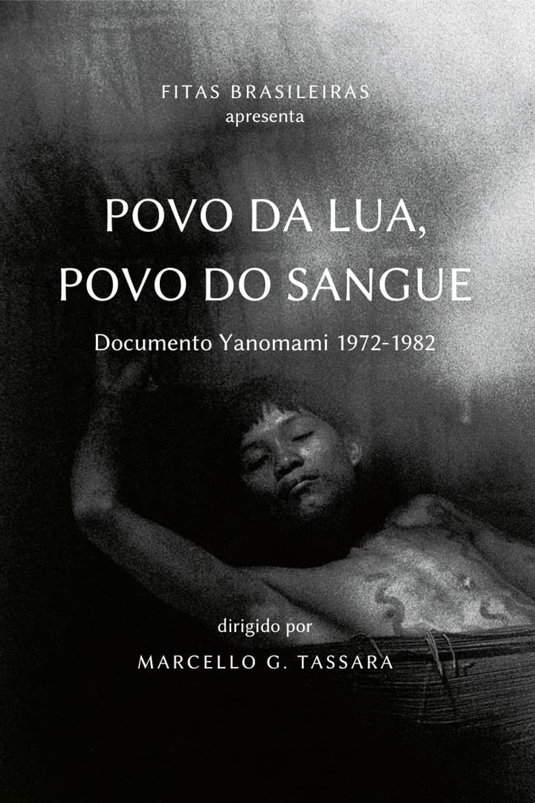 Poster of People of Moon, People of Blood: Yanomami document 1972-1982