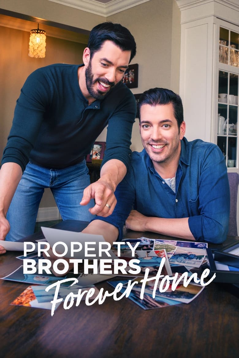 Poster of Episodes in Property Brothers  Forever Home - Season 4 - Season 4