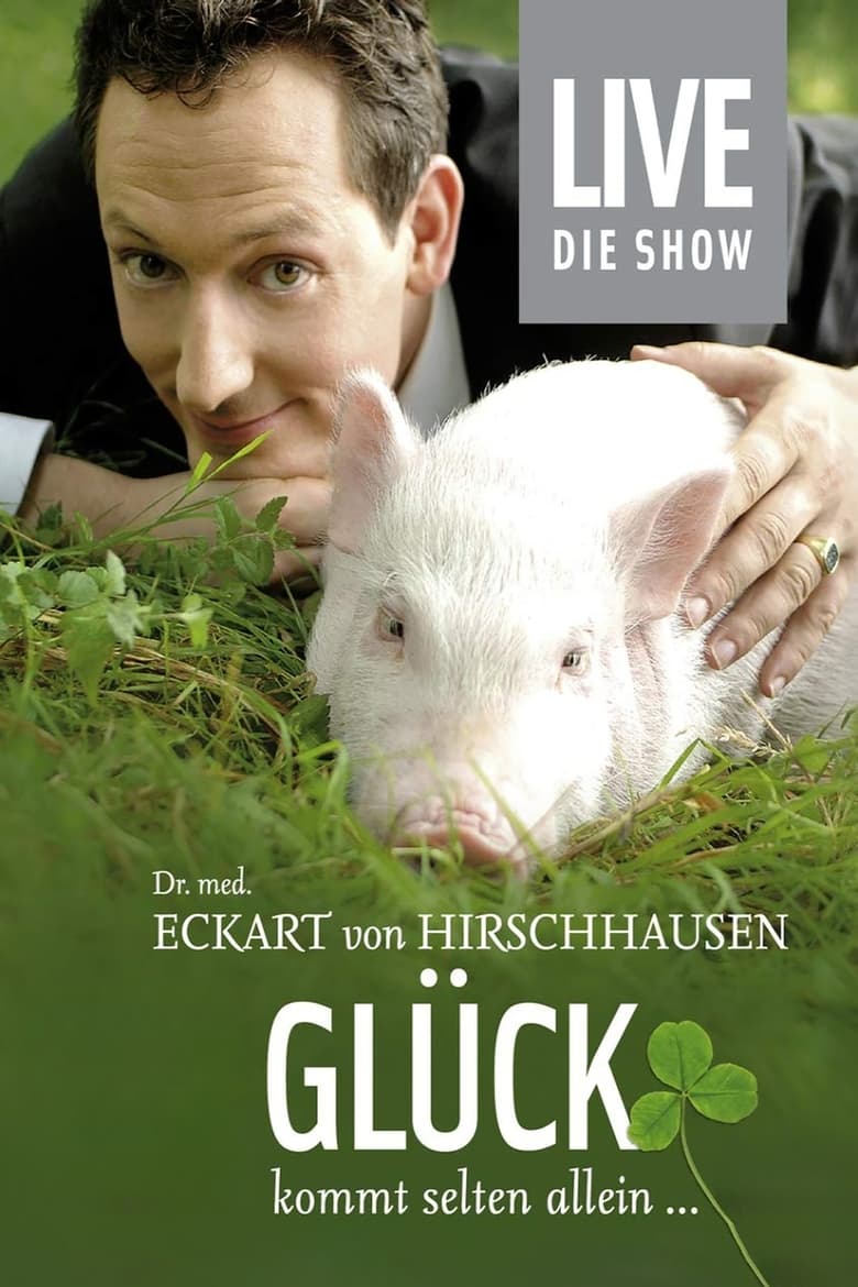 Poster of Eckart von Hirschhausen - Glück kommt selten allein