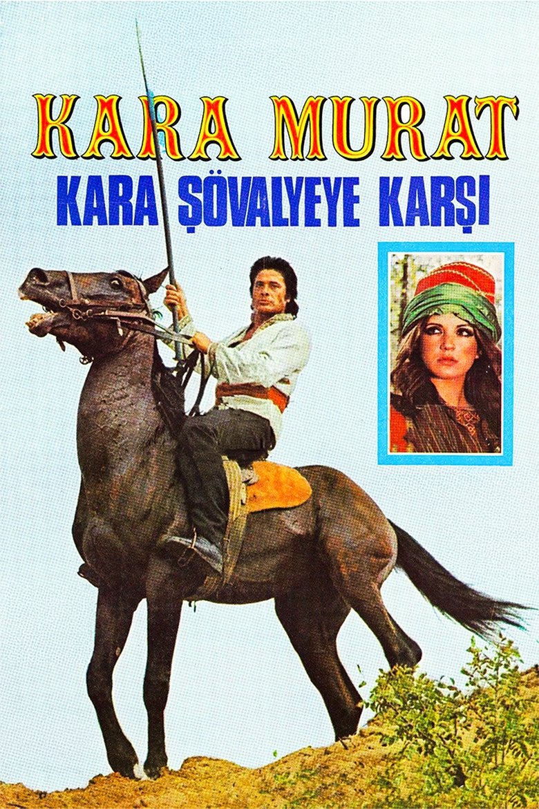 Poster of Kara Murat: Kara Şövalyeye Karşı