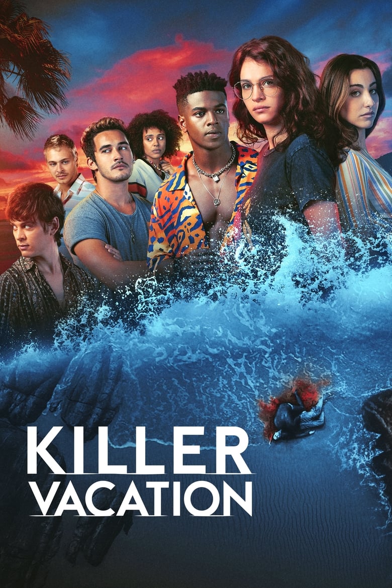 Poster of Cast and Crew in Killer Vacation - Season 1 - Episode 7 - Breaking Waves